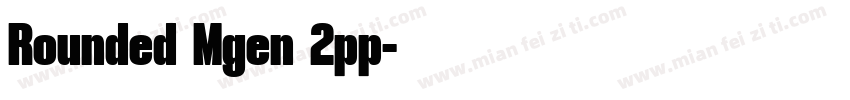 Rounded Mgen 2pp字体转换